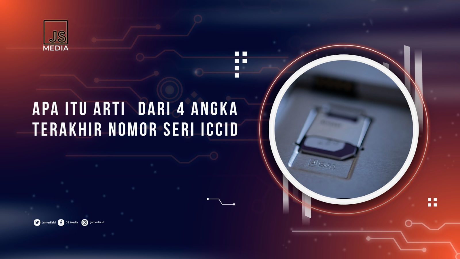 apa-itu-arti-dari-4-angka-terakhir-nomor-seri-iccid