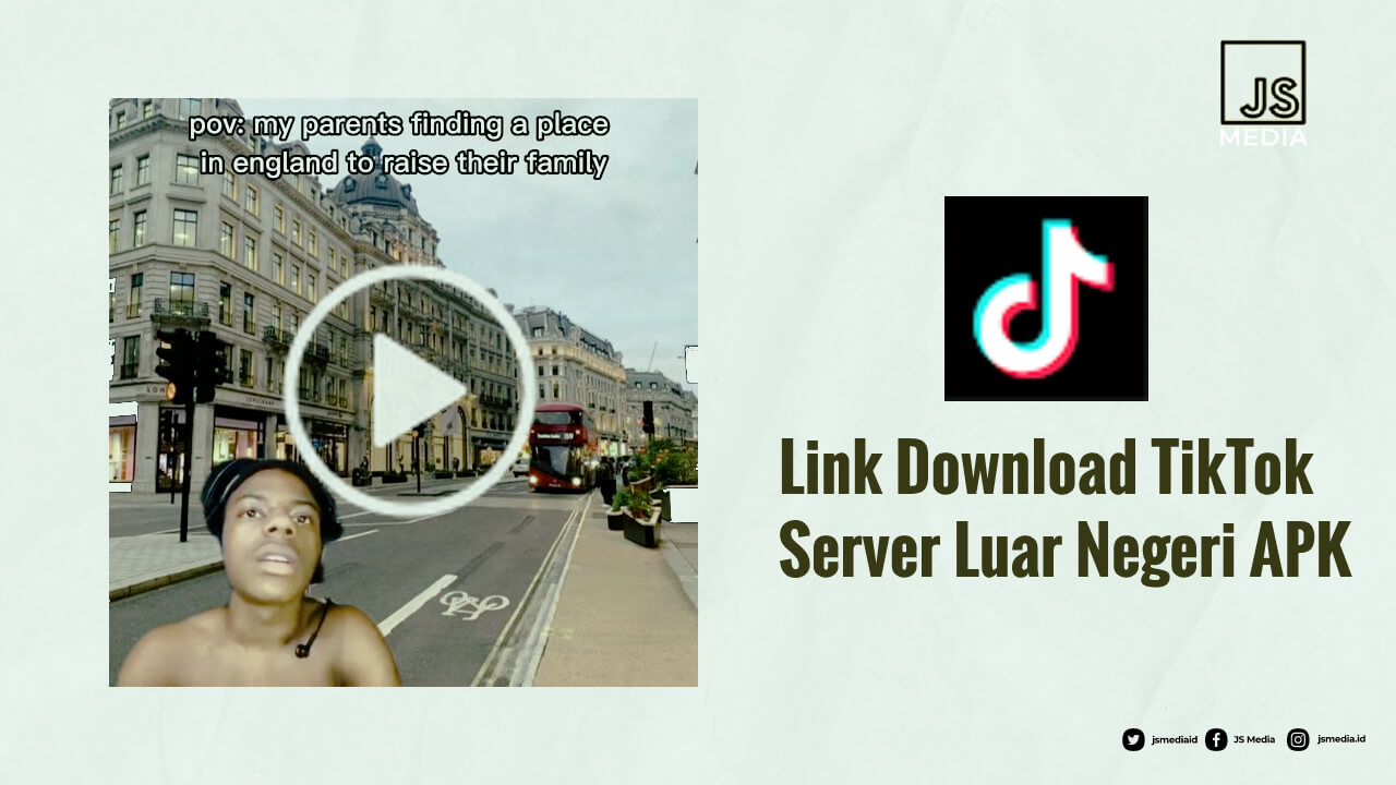 Link Download TikTok Server Luar Negeri APK