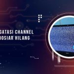 Cara-Mengatasi-Channel-SCTV-Indosiar-Hilang