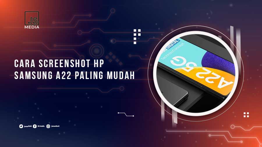 Cara Screenshot Di Hp Samsung A22 Tanpa Aplikasi