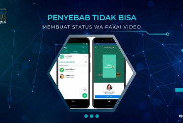 Penyebab Tidak Bisa Membuat Status WA Pakai Video