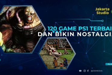 120 Game PS1 Terbaik dan Bikin Nostalgia