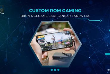 Custom ROM Gaming Terbaik