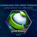 Download IDM Versi Terbaru Gratis