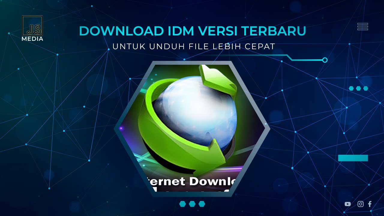 Download IDM Versi Terbaru Gratis