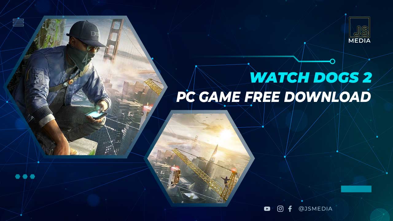 Download Watch Dogs 2 PC Full Version