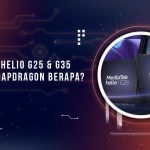 Mediatek Helio G25 dan G35 Setara Snapdragon Berapa