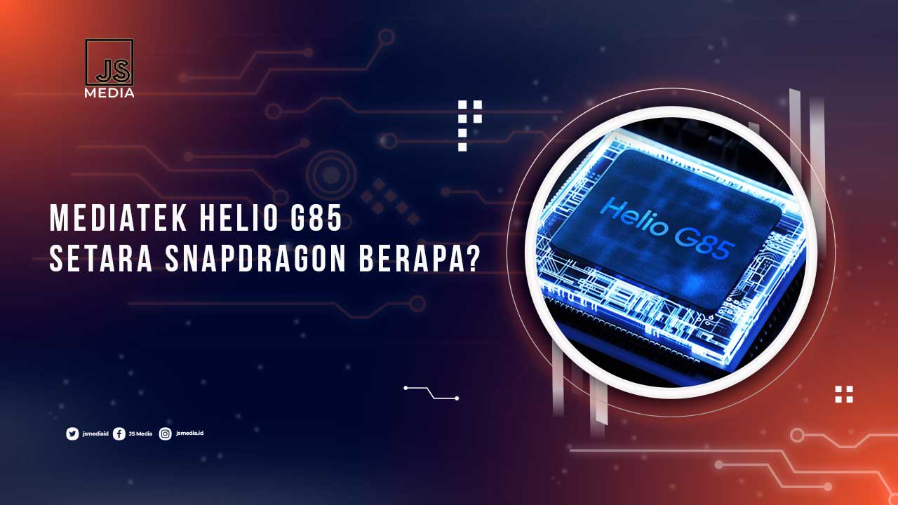 Mediatek Helio G Setara Snapdragon Berapa