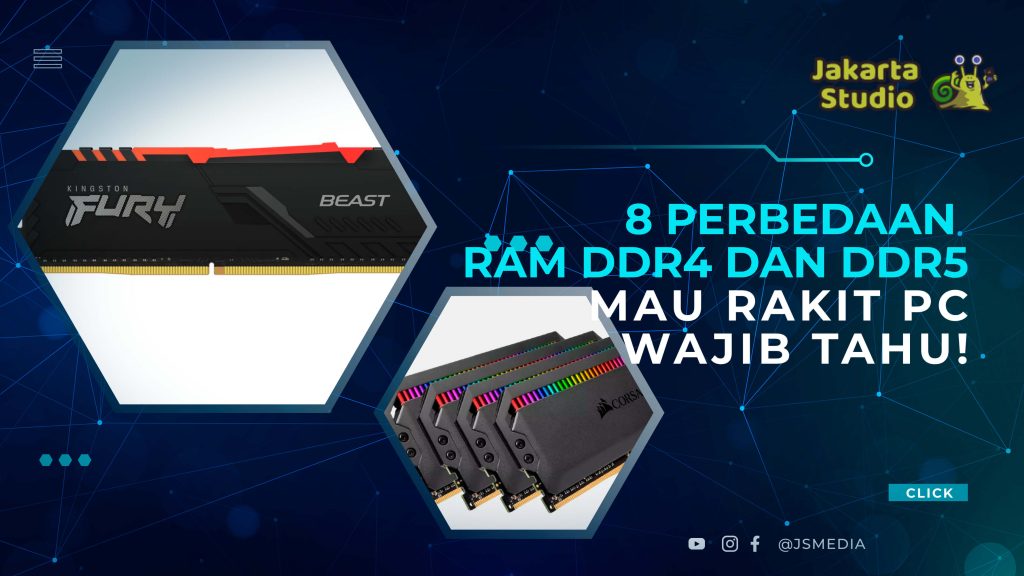 8 Perbedaan RAM DDR4 Dan DDR5, Mau Rakit PC Wajib Tahu!