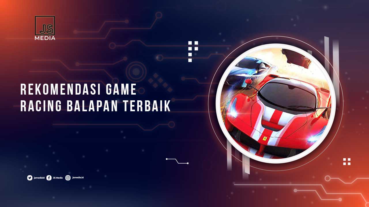 Rekomendasi Game Balapan Terbaik