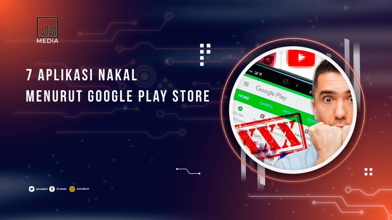 Aplikasi nakal menurut Google Play Store