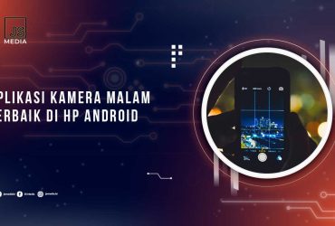 Aplikasi Kamera Malam Terbaik Android