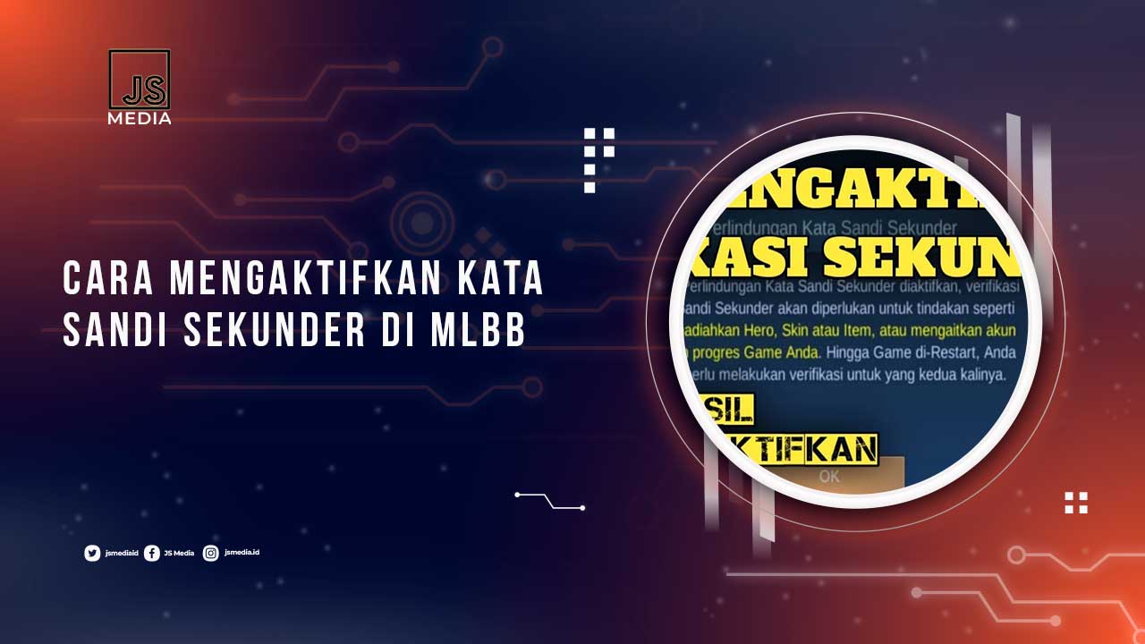 Cara Membuat Kata Sandi Sekunder Mobile Legends