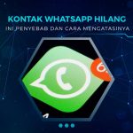 Cara Mengembalikan Kontak WA yang Hilang