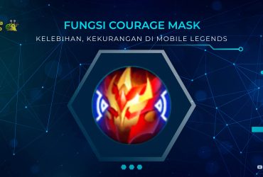 Fungsi Courage Mask