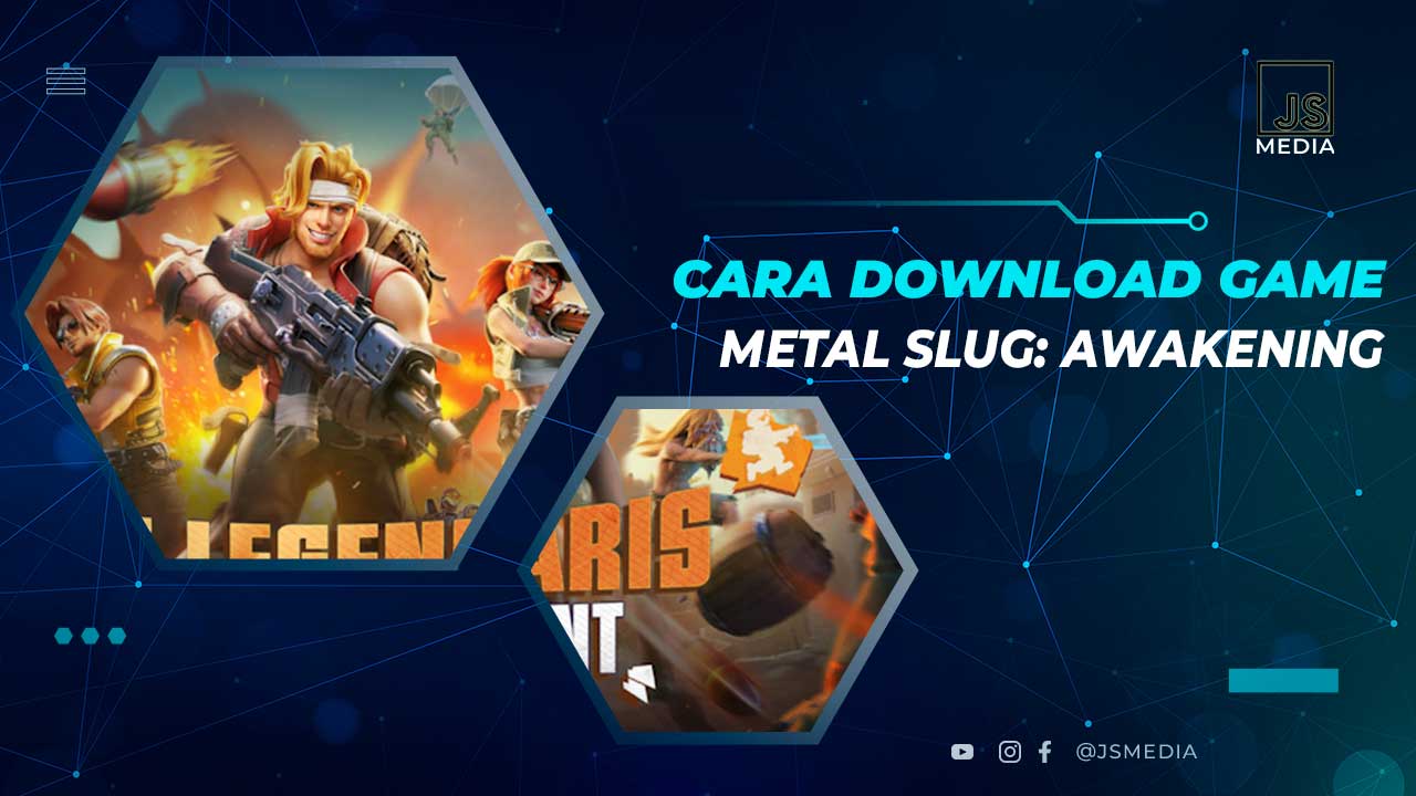 Cara Download Game Metal Slug Awakening
