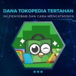 Cara Mengatasi Dana Tokopedia Tertahan