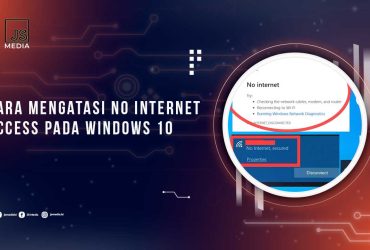 Solusi No Internet Access Windows 10