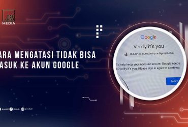 Solusi Tidak Bisa Login ke Akun Google