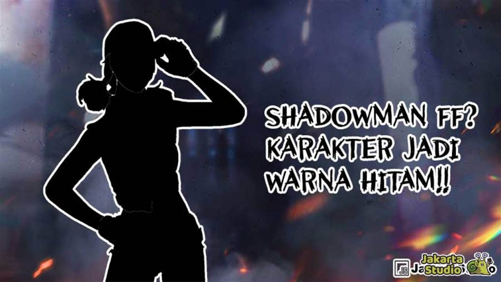 Cara Buat Shadowman FF 