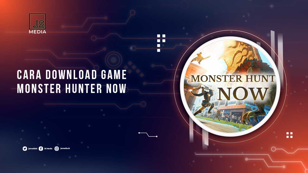 Cara Download Monster Hunter Now