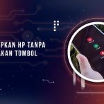 Cara Hidupkan HP tanpa Tombol