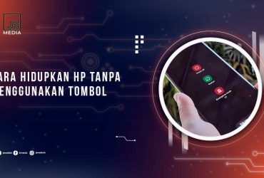 Cara Hidupkan HP tanpa Tombol