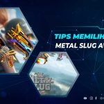 Cara Memilih Senjata Metal Slug Awakening