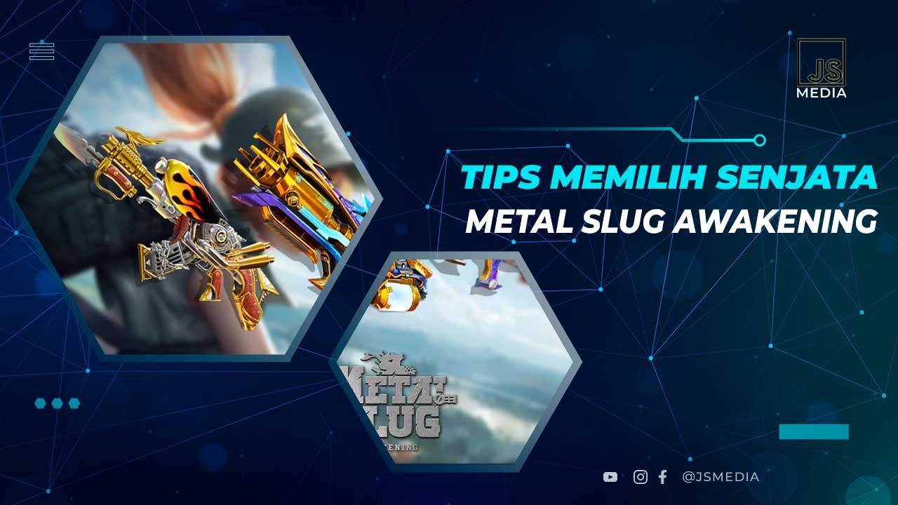 Cara Memilih Senjata Metal Slug Awakening