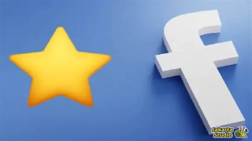 Cara Mengaktifkan Fitur Bintang di FB 