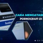 Cara Mengatasi Tag Link Porno di FB