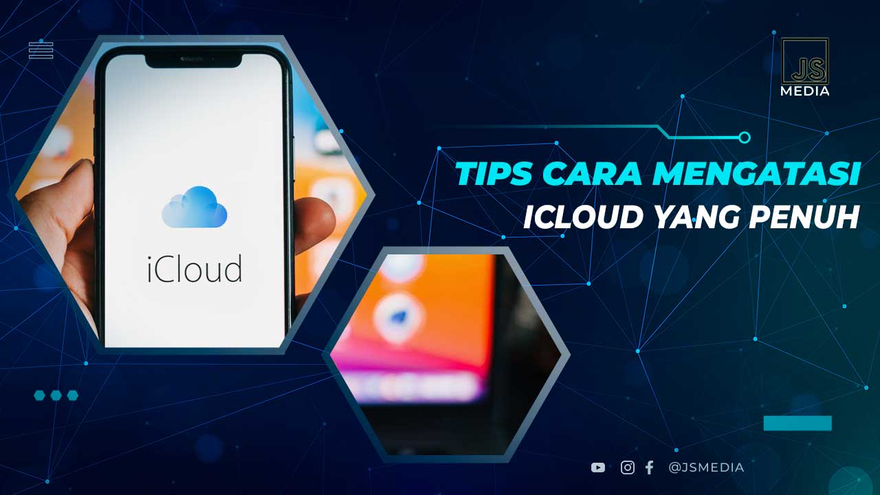 Cara Mengatasi iCloud Penuh