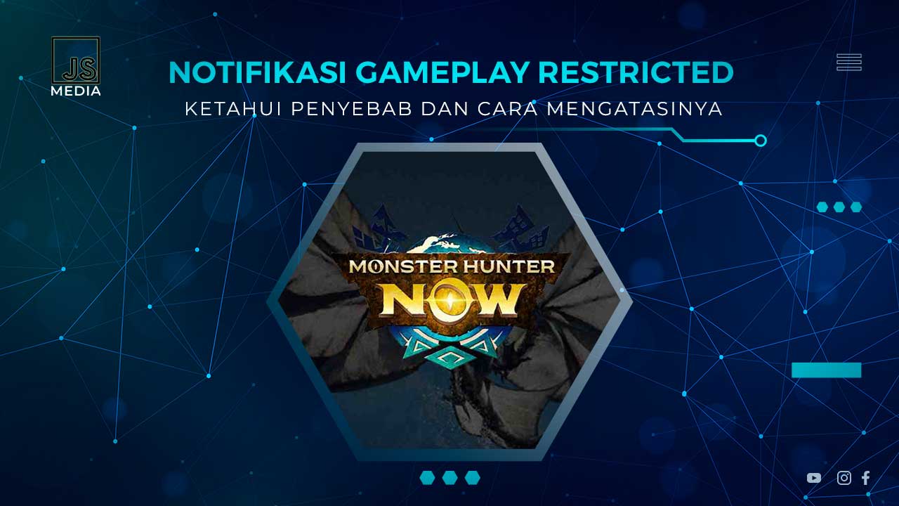 Gameplay Restricted Monster Hunter NOW