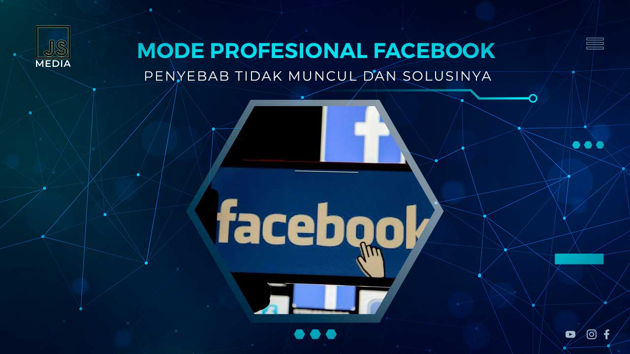 Kenapa Mode Profesional FB Tidak Muncul