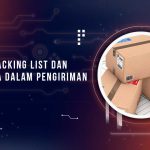 Apa Itu Packing List? Berikut Fungsi dan Kegunaannya