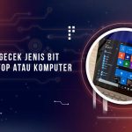 Cara Cek Jenis Bit Laptop Komputer