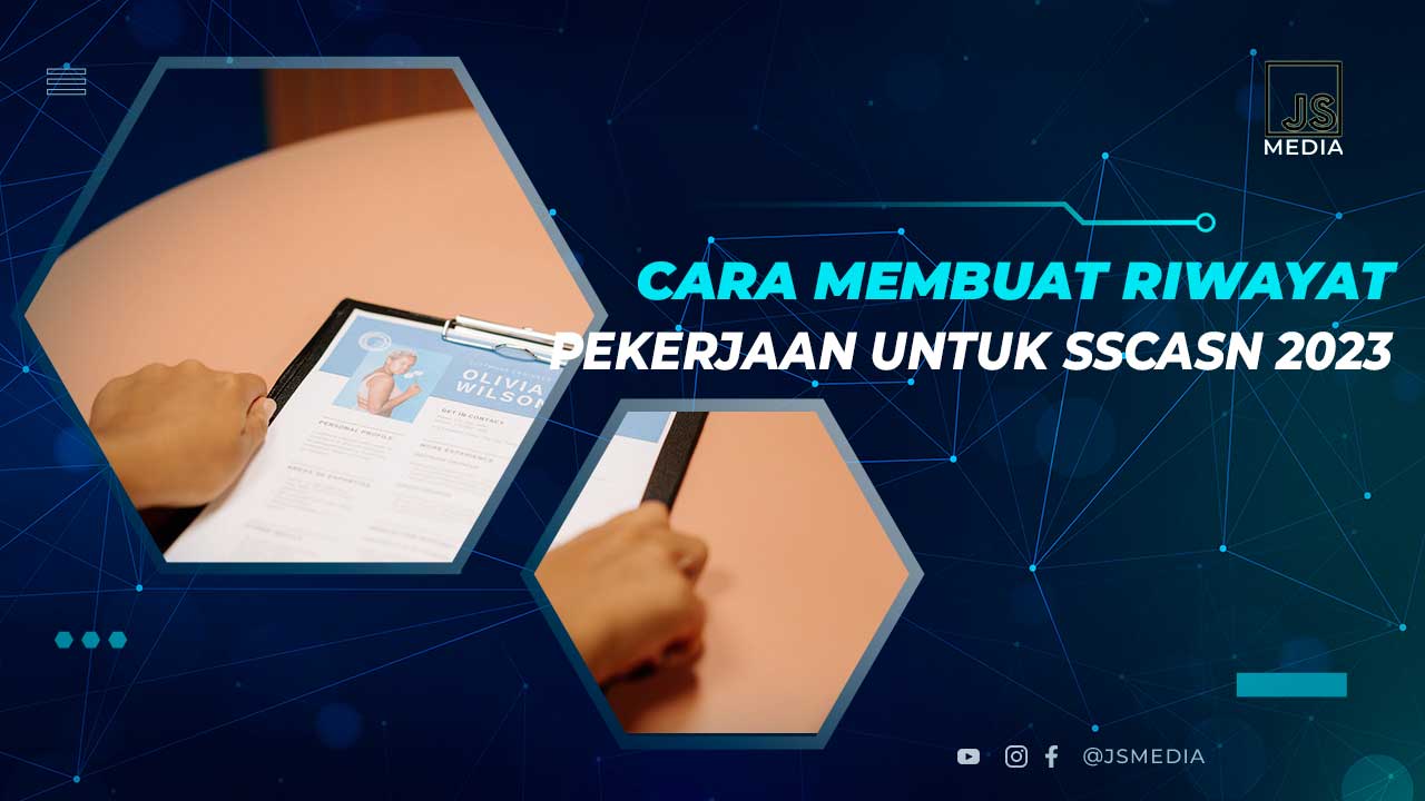 Cara Membuat Riwayat Pekerjaan SSCASN 2023