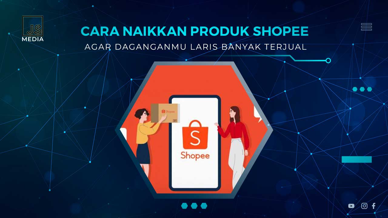 Cara Naikkan Produk Shopee