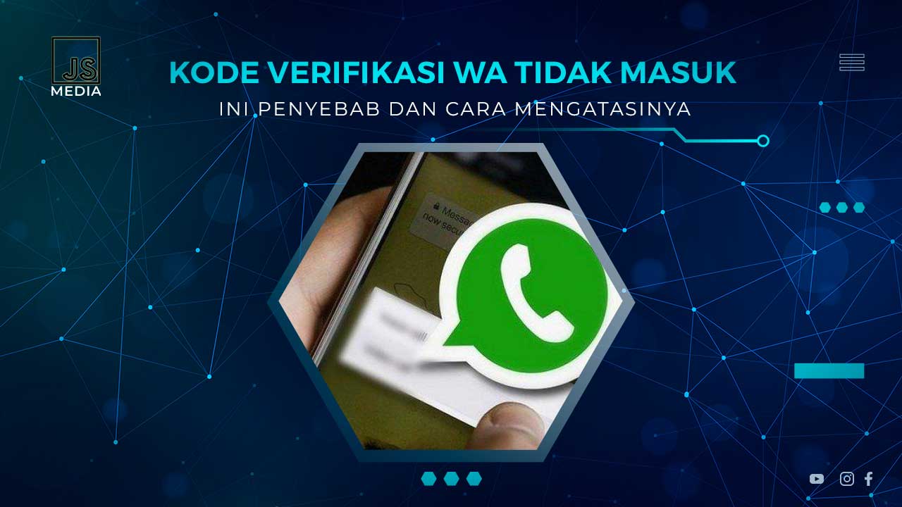 Kenapa Kode Verifikasi WA Tidak Masuk