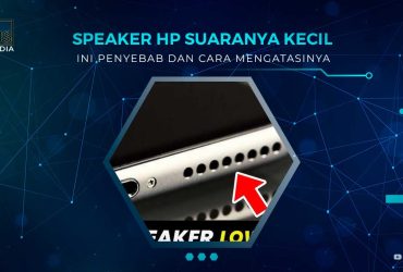 Kenapa Speaker HP Suaranya Pelan