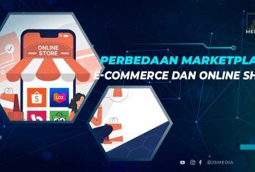 Perbedaan Marketplace, E Commerce dan Online Shop