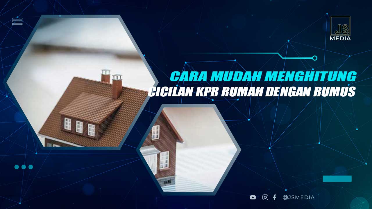 Cara Hitung KPR Rumah