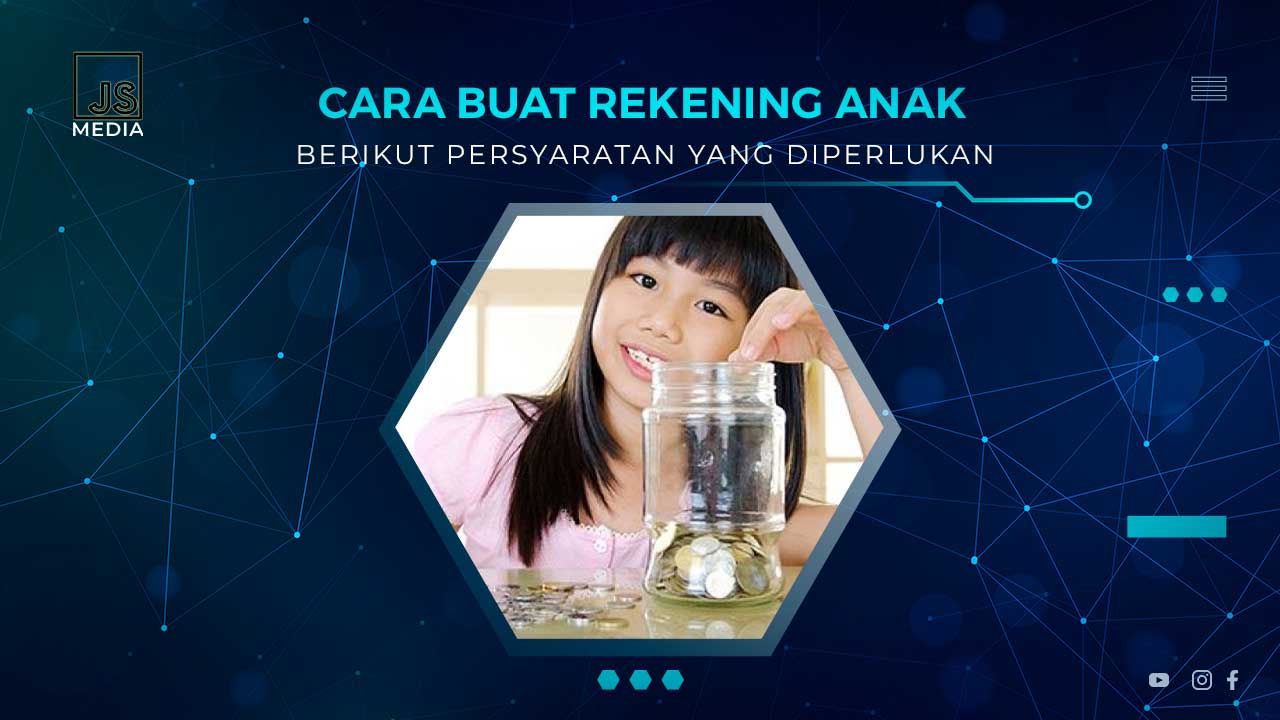 Cara Membuat Rekening Anak