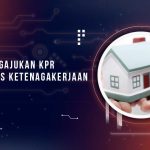 Cara Mengajukan KPR BPJS Ketenagakerjaan