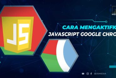 Cara Mengaktifkan JavaScript di Google chrome