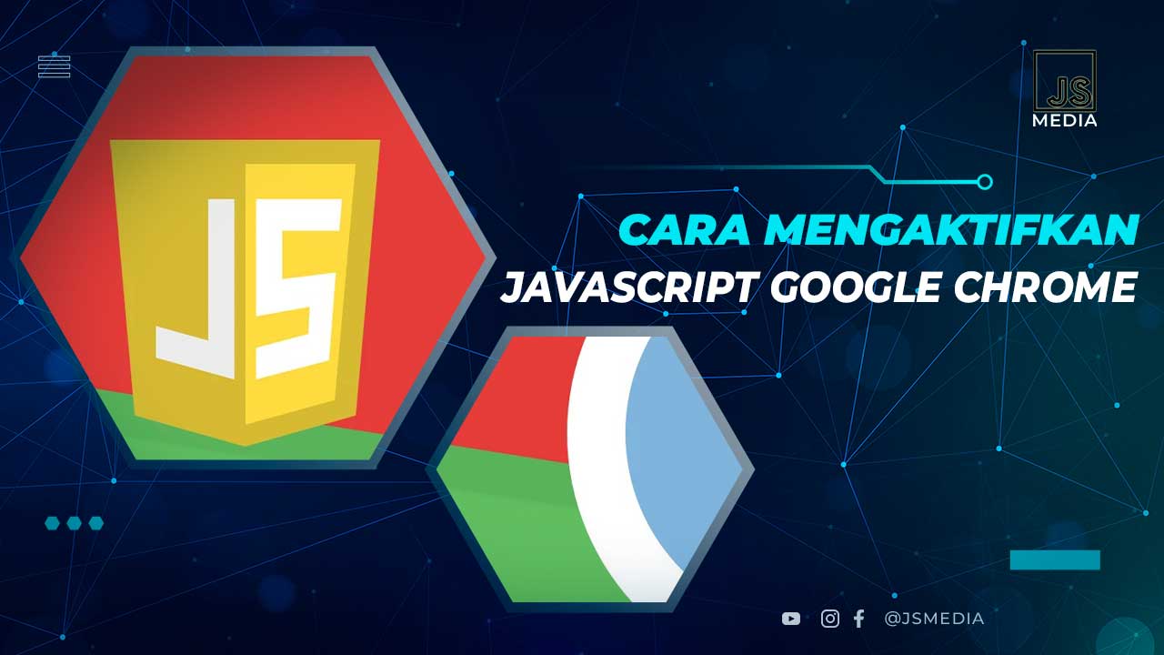 Cara Mengaktifkan JavaScript di Google chrome