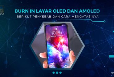 Cara Mengatasi Burn In Layar OLED AMOLED