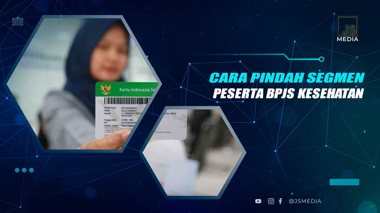 Cara Pindah Segmen Peserta BPJS Kesehatan