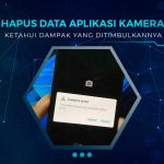 Efek Menghapus Data Kamera