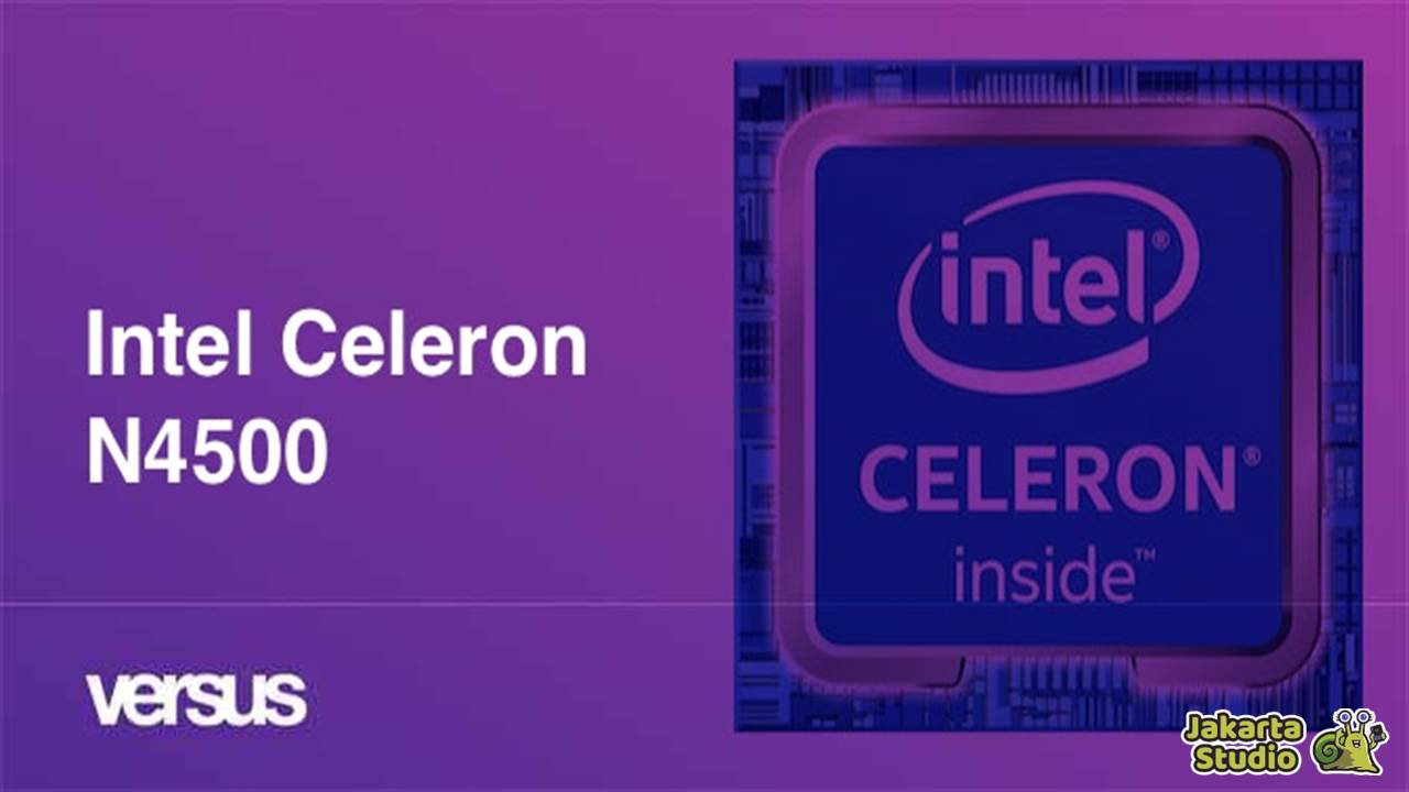 Intel Celeron N4500 Setara Apa 